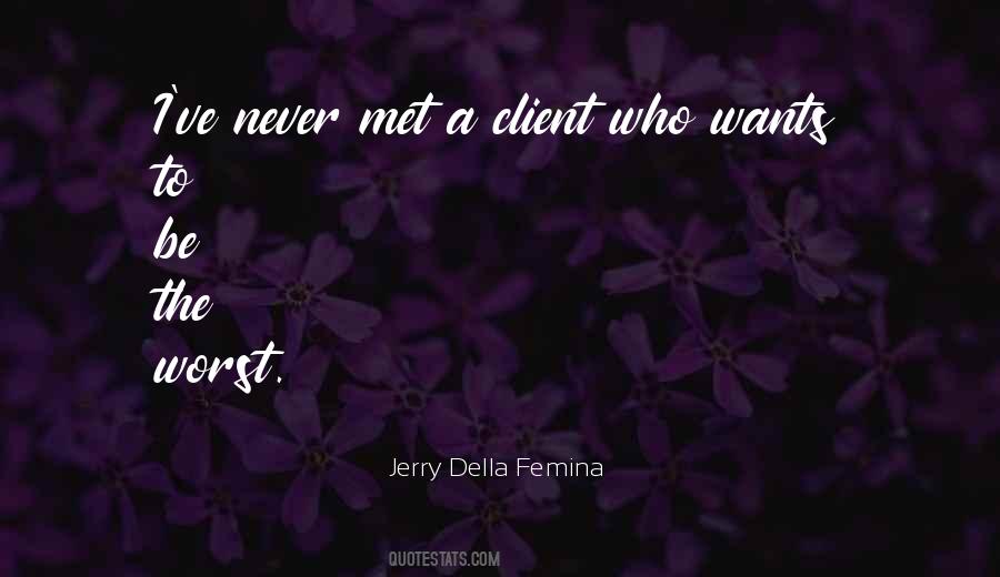 Jerry Della Femina Quotes #546695