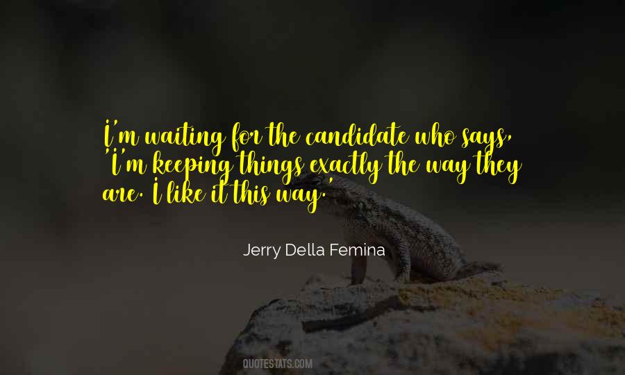 Jerry Della Femina Quotes #751148