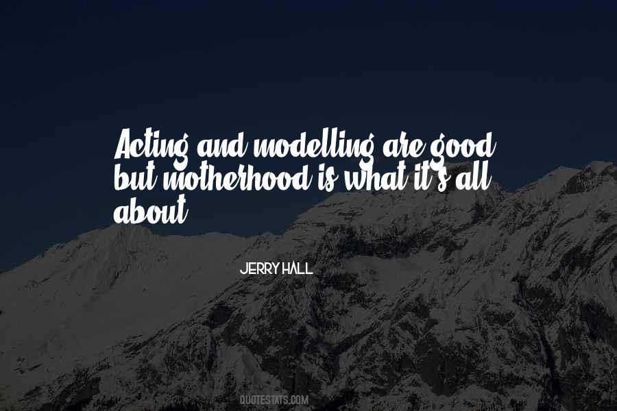Jerry Hall Quotes #1177097