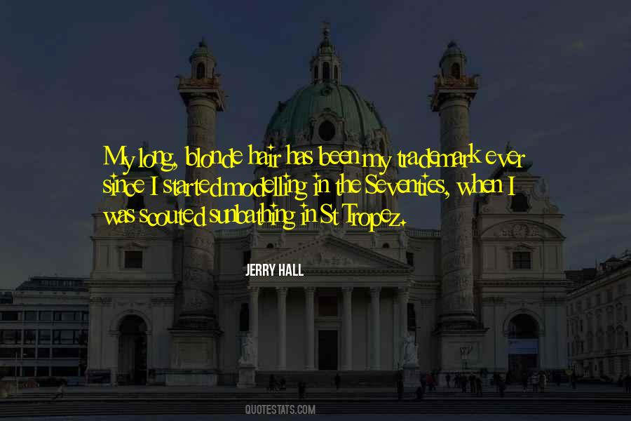 Jerry Hall Quotes #1200186
