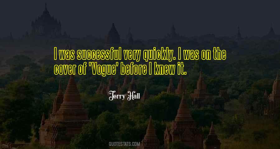 Jerry Hall Quotes #1467134