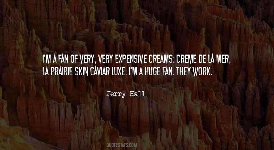 Jerry Hall Quotes #543121