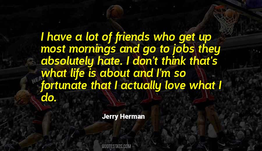 Jerry Herman Quotes #228526