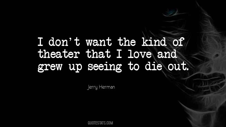 Jerry Herman Quotes #289151