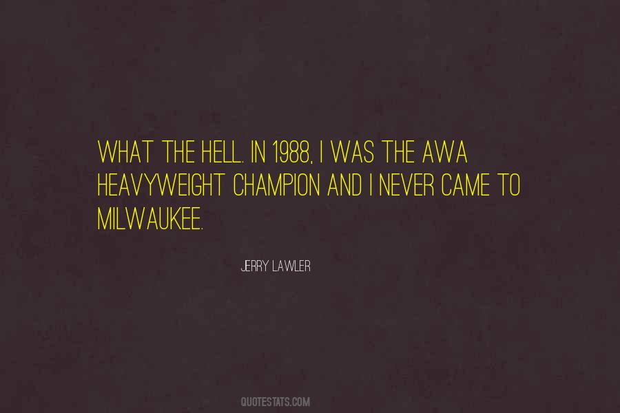 Jerry Lawler Quotes #1614495