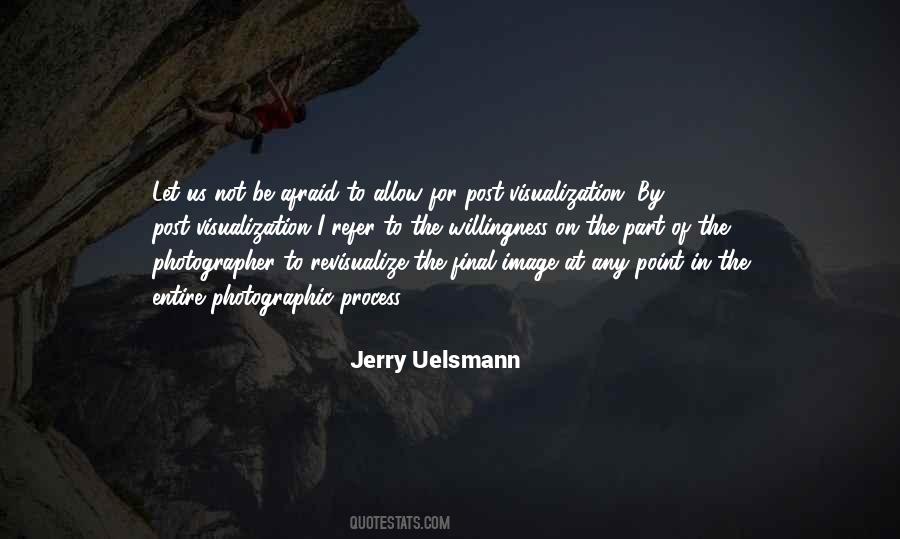 Jerry N Uelsmann Quotes #1821067