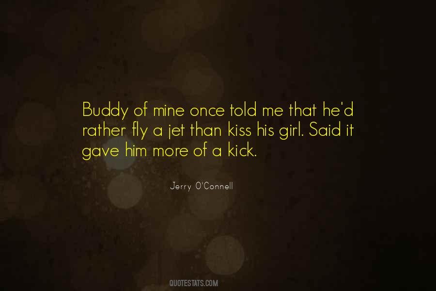 Jerry O'connell Quotes #1224736