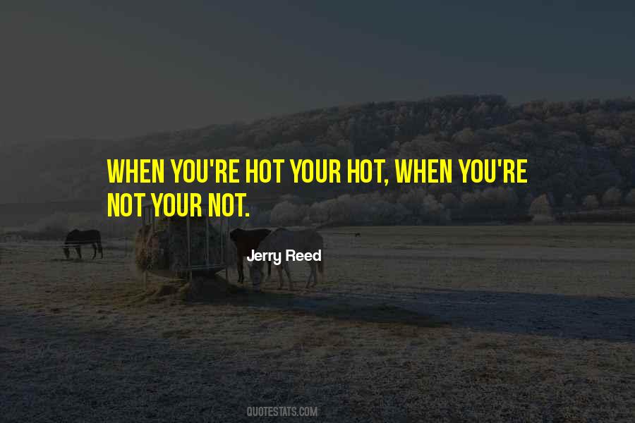 Jerry Reed Quotes #433104