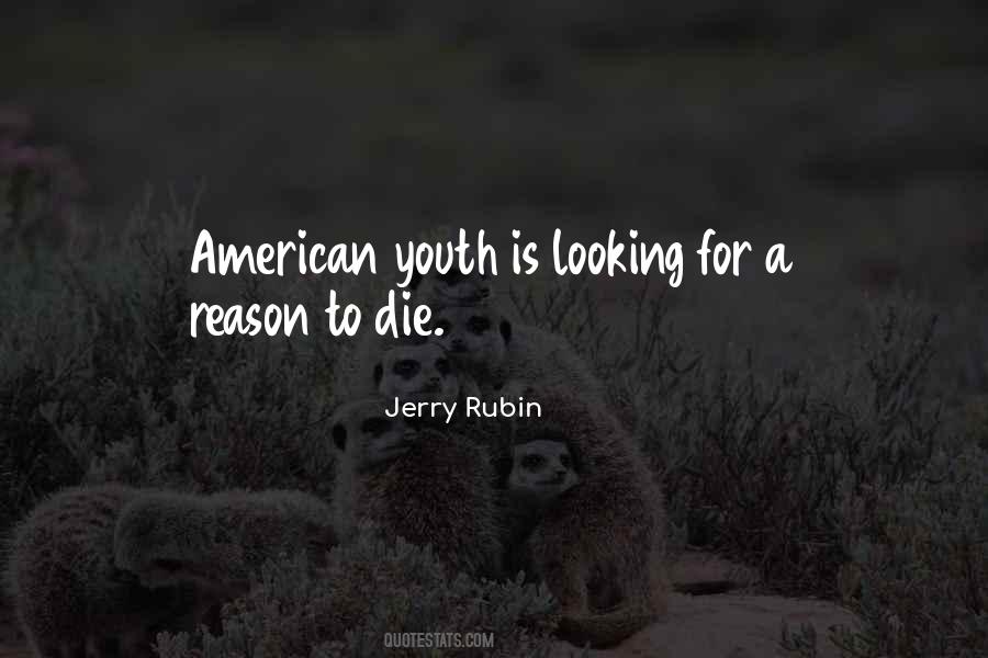 Jerry Rubin Quotes #38045