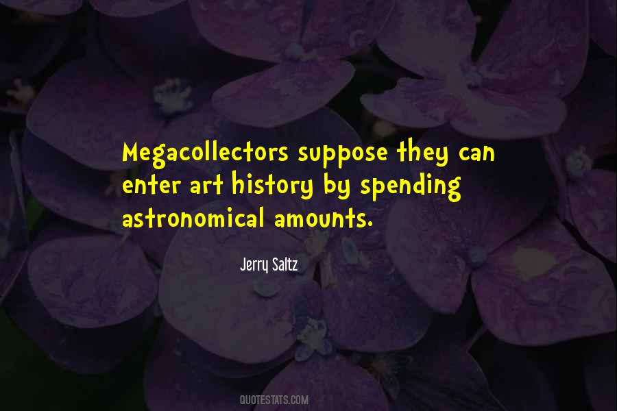 Jerry Saltz Quotes #395935