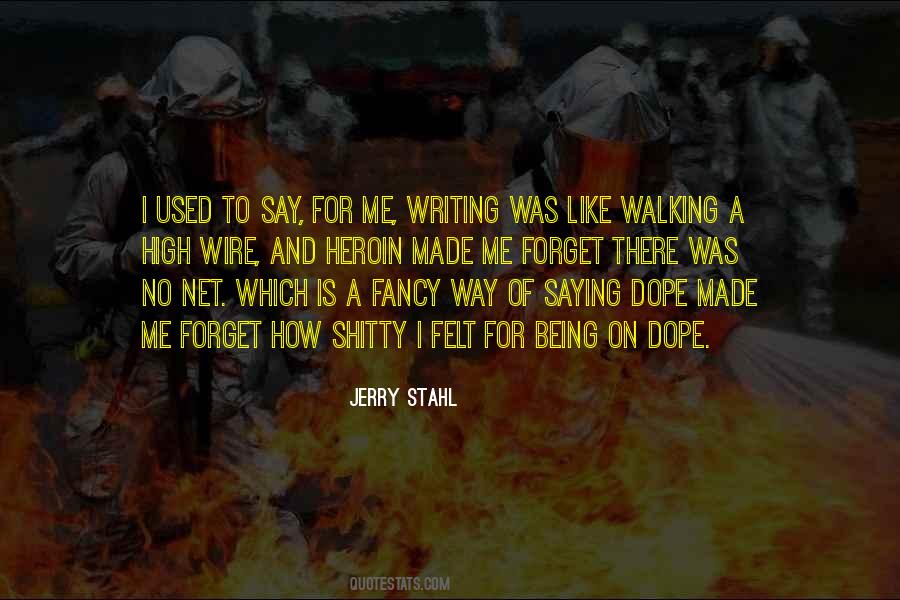 Jerry Stahl Quotes #1070448