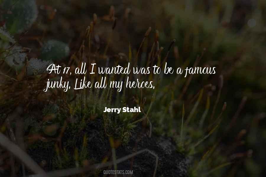 Jerry Stahl Quotes #1171853