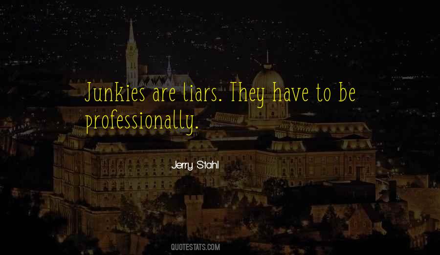 Jerry Stahl Quotes #172298