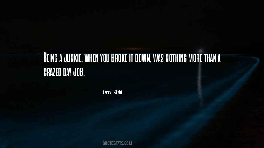 Jerry Stahl Quotes #227917