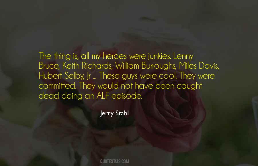 Jerry Stahl Quotes #254370