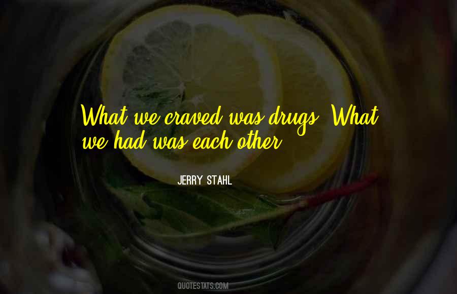 Jerry Stahl Quotes #418930