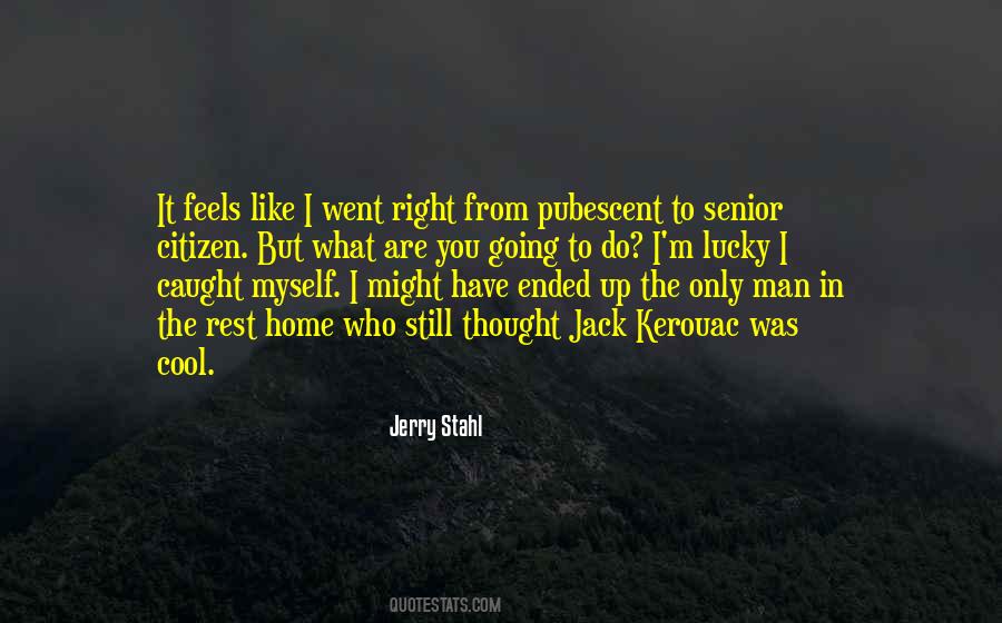 Jerry Stahl Quotes #583308