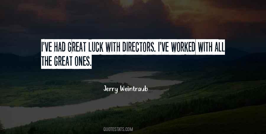 Jerry Weintraub Quotes #1495975