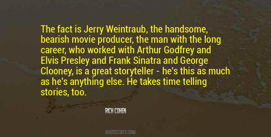 Jerry Weintraub Quotes #97586