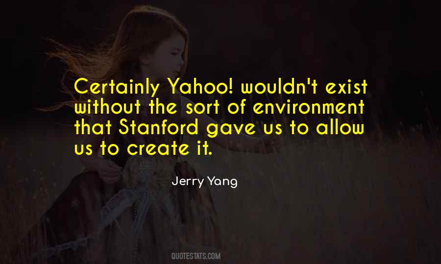 Jerry Yang Quotes #1104788