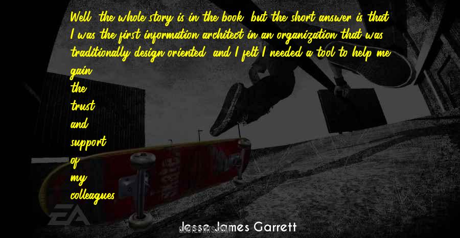 Jesse James Garrett Quotes #232626