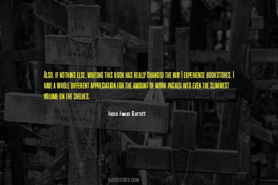 Jesse James Garrett Quotes #606556