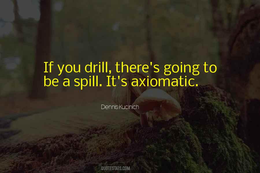 Quotes About Spill #1089549