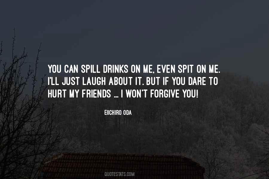 Quotes About Spill #1258188