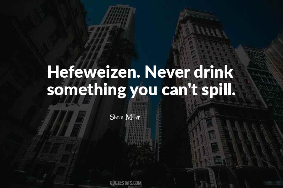 Quotes About Spill #1742112