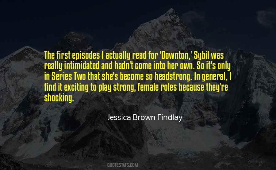 Jessica Brown Findlay Quotes #298265