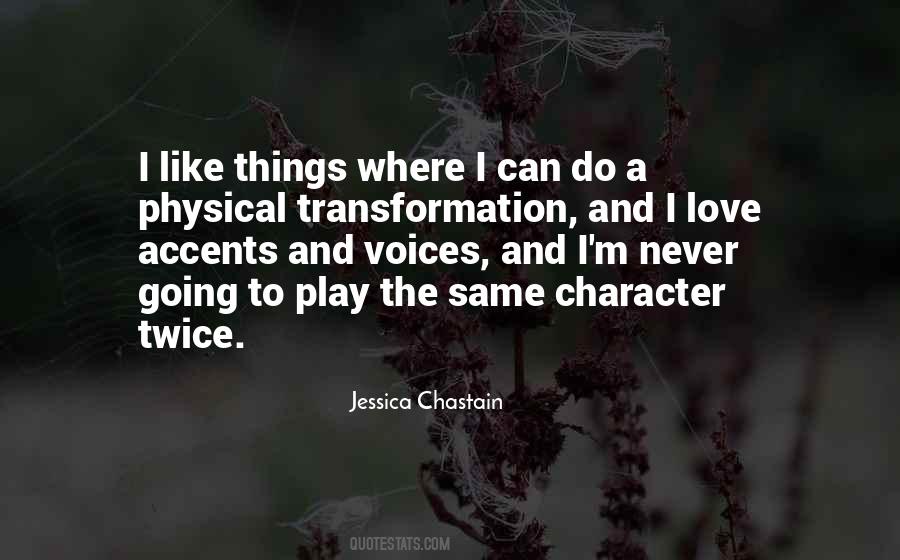 Jessica Chastain Quotes #905667