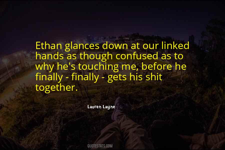 Quotes About Touching Hands #330179