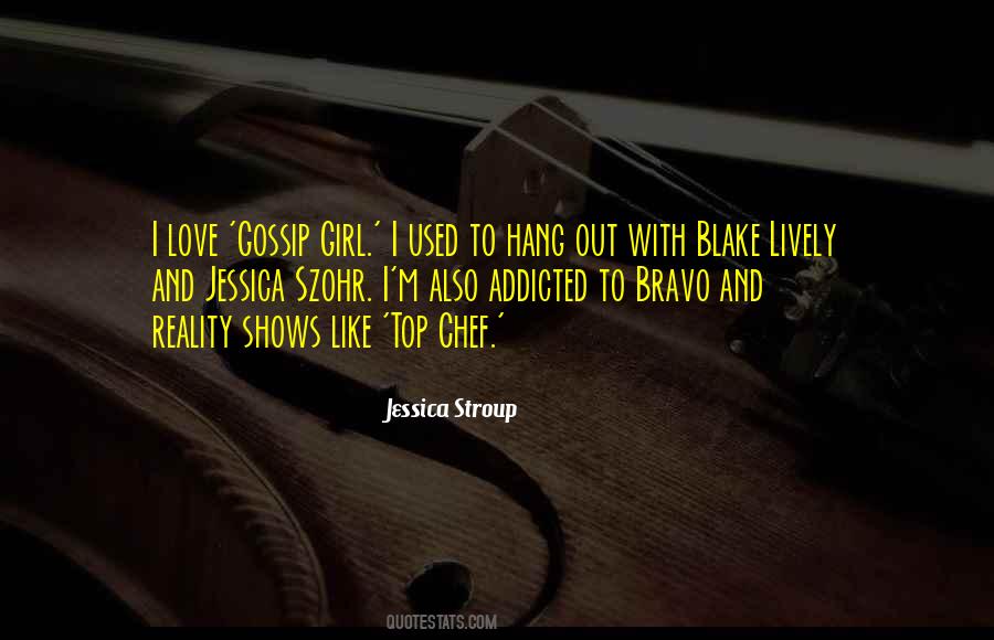 Jessica Szohr Quotes #478636