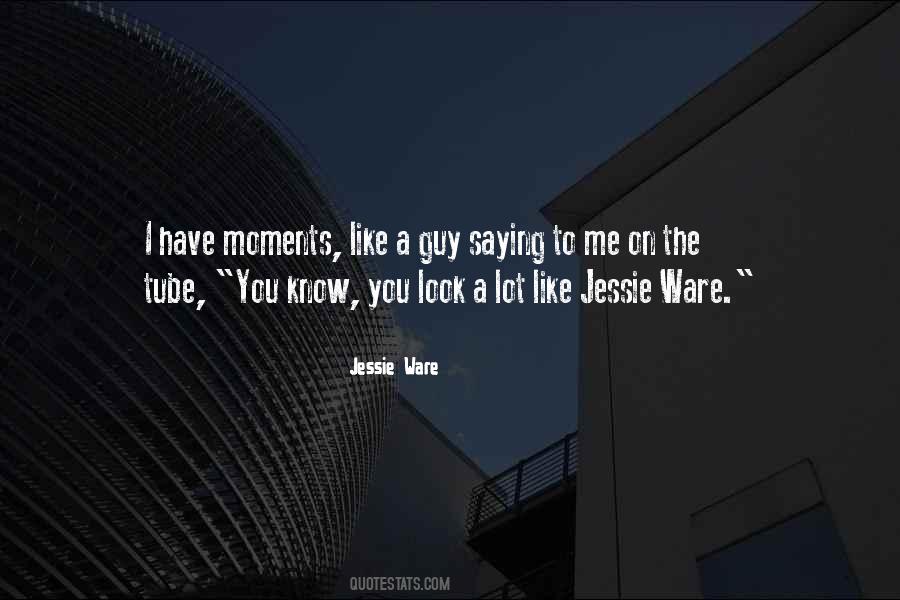 Jessie Ware Quotes #1764068