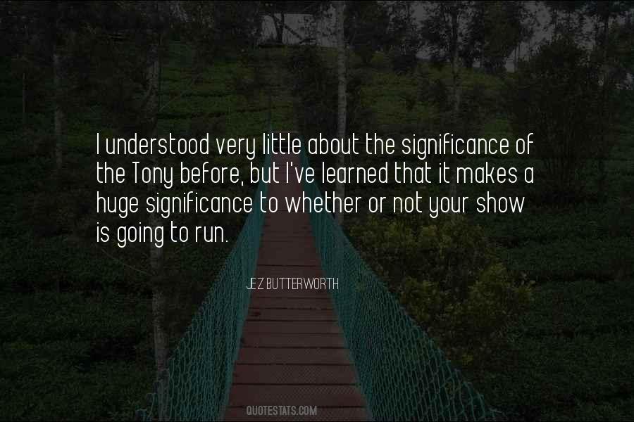 Jez Butterworth Quotes #1295183