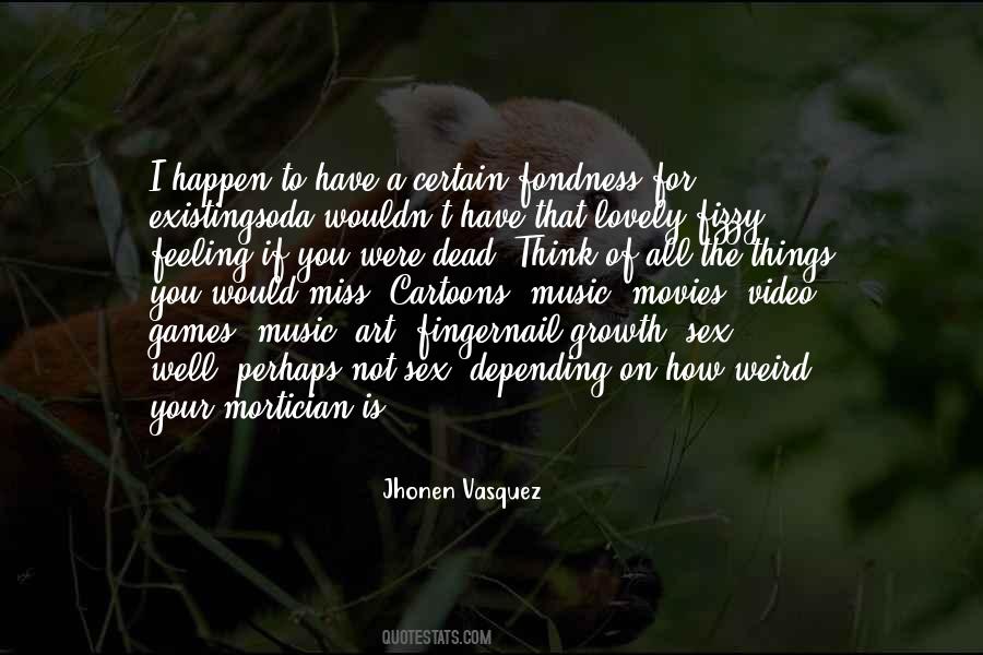 Jhonen Vasquez Quotes #90613