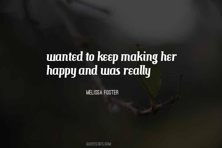 Quotes About Making Her Happy #1521520