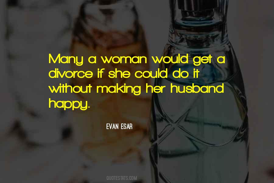 Quotes About Making Her Happy #1830815