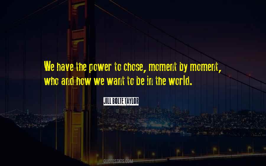 Jill Bolte Taylor Quotes #1360231