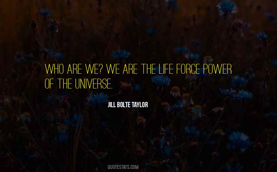 Jill Bolte Taylor Quotes #1681151