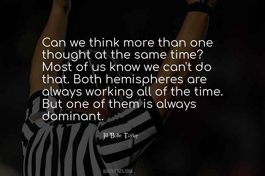 Jill Bolte Taylor Quotes #257534