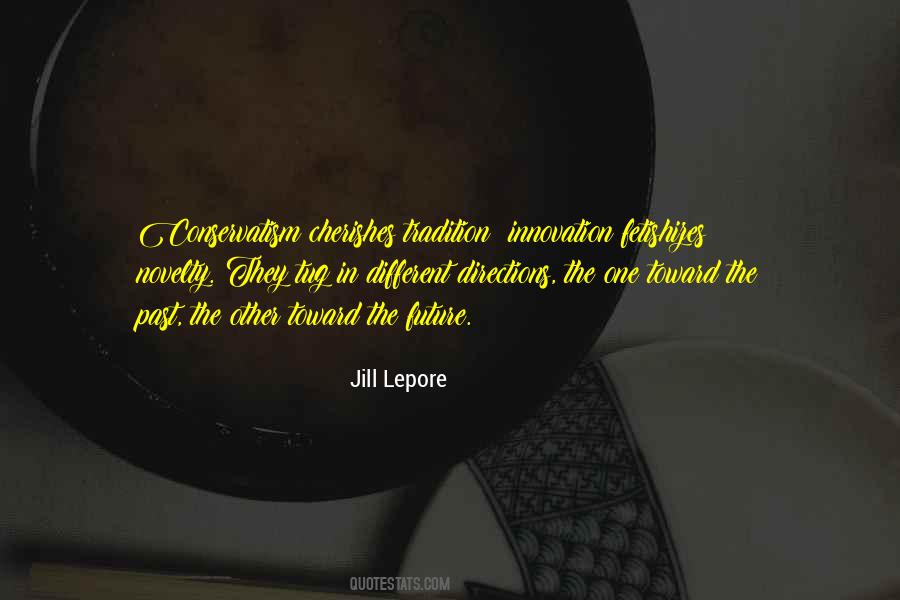 Jill Lepore Quotes #1070191