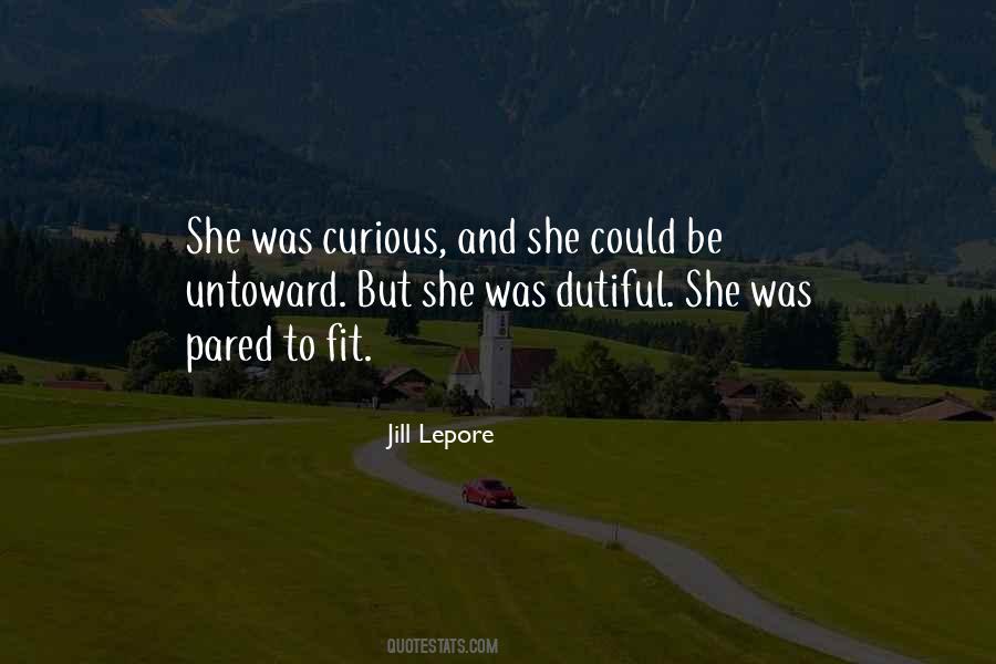 Jill Lepore Quotes #1445488