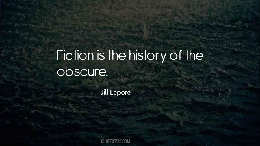 Jill Lepore Quotes #608450