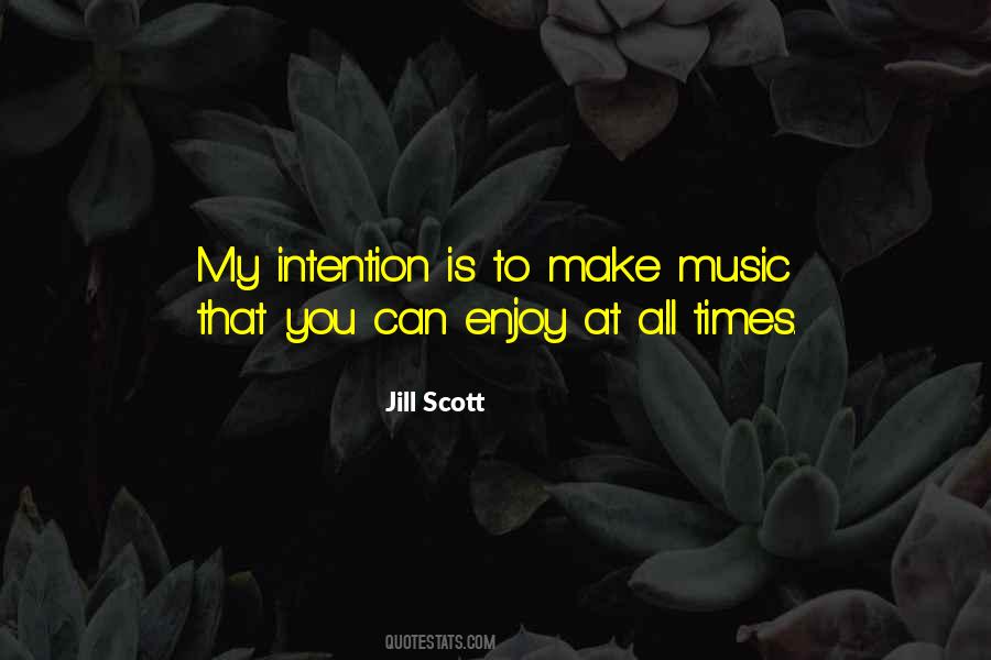 Jill Scott Quotes #504174