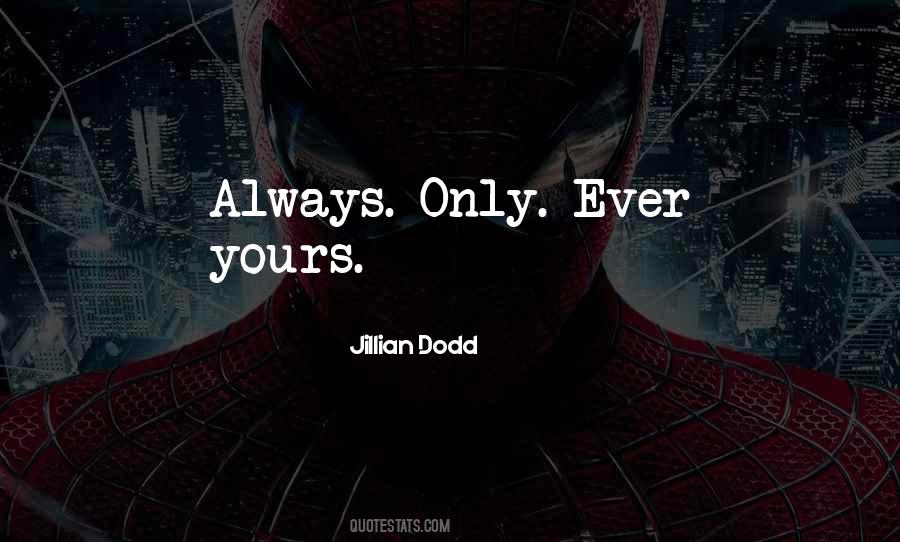 Jillian Dodd Quotes #1300460