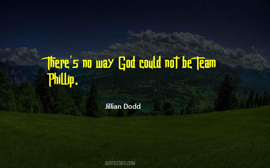 Jillian Dodd Quotes #1501479