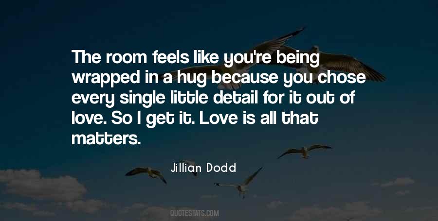 Jillian Dodd Quotes #741844