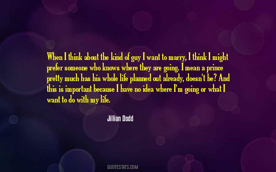 Jillian Dodd Quotes #831119