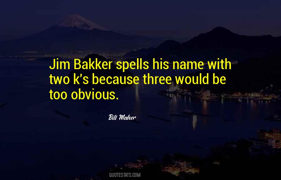 Jim Bakker Quotes #486312